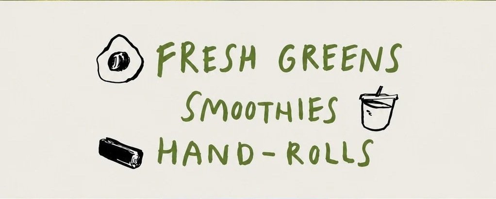 Fresh Greens, Smoothies, Hand-Rolls